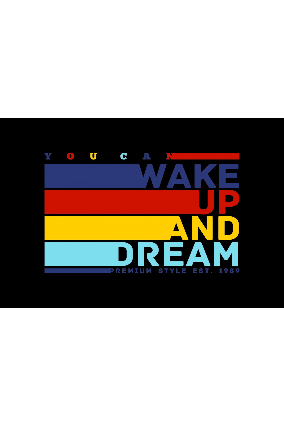 Wake Up and Dream Kanvas Tablo